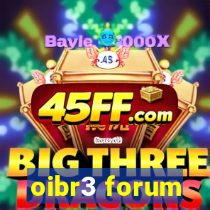 oibr3 forum